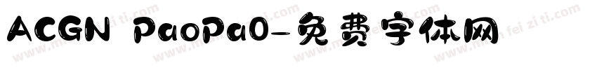 ACGN PaoPa0字体转换